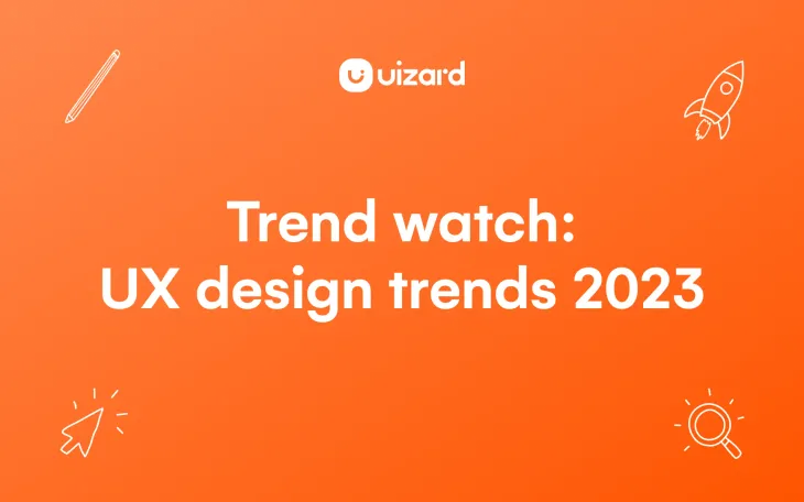 Thumbnail for blog titled Trend watch: UX design trends 2023